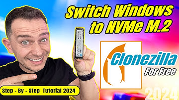 How to Clone Windows from SSD to NVMe M2 using Clonezilla for Free