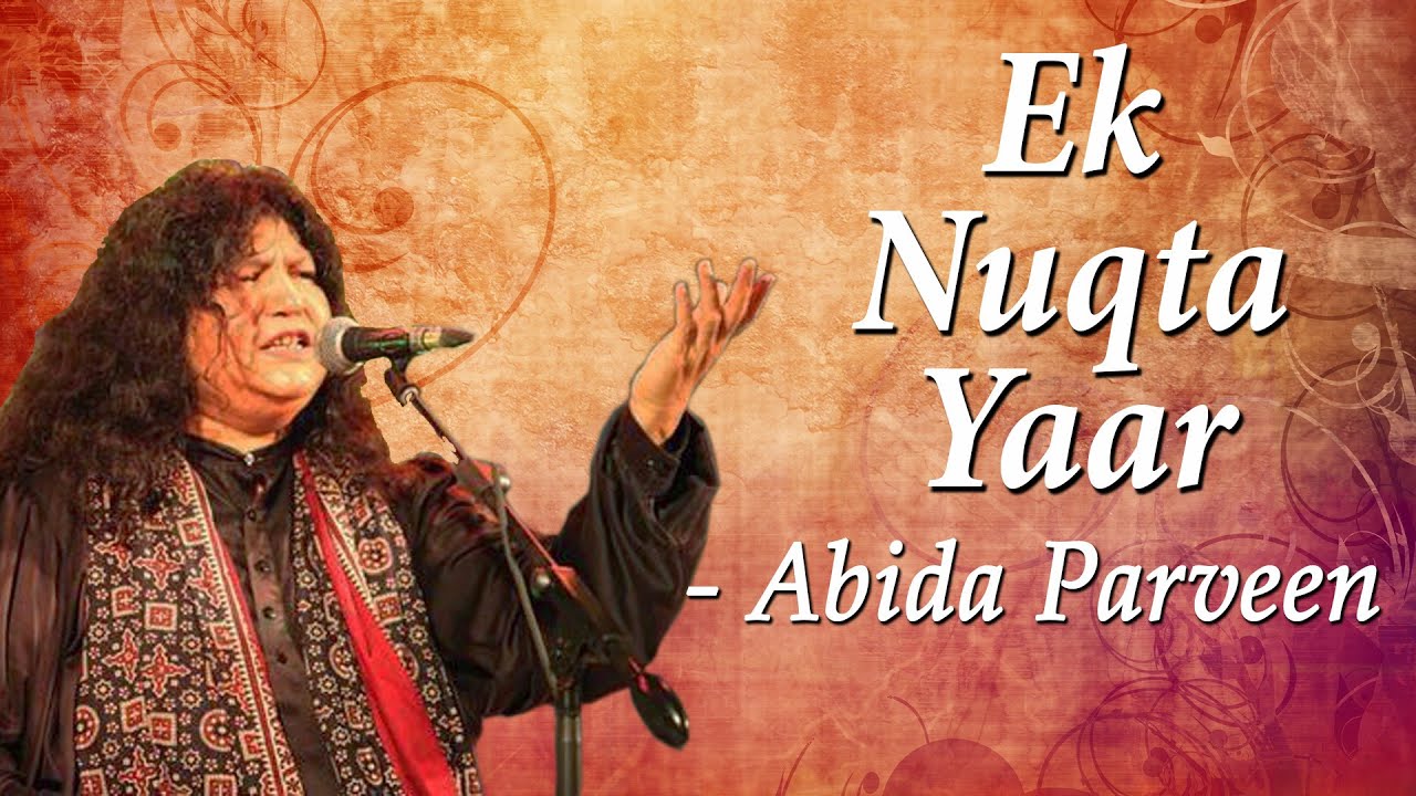 Abida Parveen Classical Hits | Kafian Bullhe Shah | Ek Nuqta Yaar