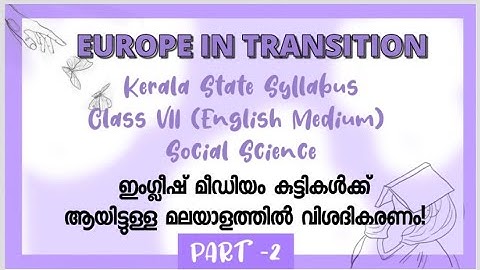 Chapter 1# EUROPE IN TRANSITION-CLASS VII- SCERT syllabus- PART 2- ENGLISH MEDIUM (MALAYALAM)