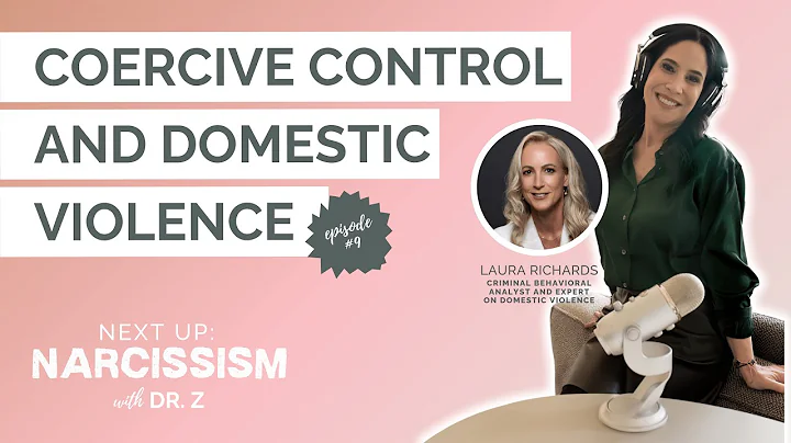 Coercive Control and Domestic Violence with Laura Richards
