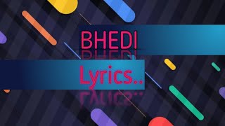 Bhedi lyrics| yaara | vidyut Jammwal,Shruti Haasan