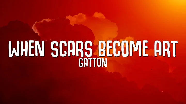 Gatton - When Scars Become Art (Lyrics) | cause I ...