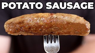 You're going to be surprised by Potato Sausage!