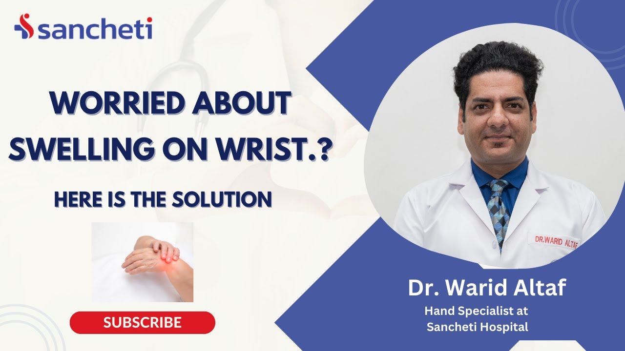 Worried about Swelling on Wrist.? | Here is Solution | Dr. Warid Altaf | Hand Unit