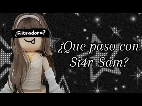 ¿Que paso con St4r_Sam?|CC:@Naty_Stay1205