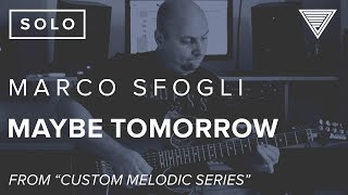 Marco Sfogli's 'Maybe Tomorrow' | JTCGuitar.com chords