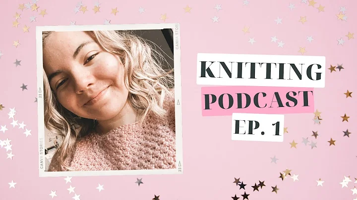 knitting podcast ep 1: ingrid garments, a crochet ...