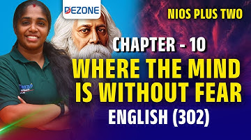 NIOS PLUS TWO | ENGLISH | WHERE THE MIND IS WITHOUT FEAR | CHAPTER - 10
