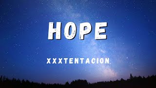 XxxTentacion - Hope( Lyrical Video)