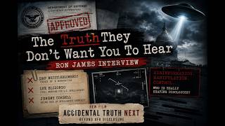 Ron James: The Truth Behind Corbell, Elizondo, and Accidental Truth NEXT