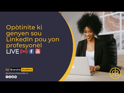 Opòtinite ki genyen sou LinkedIn pou yon profesyonèl