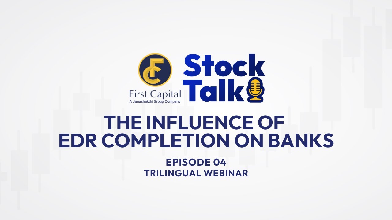Stock Talk Episode 04: The Influence of EDR Completion on Banks