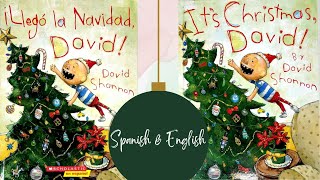 IT'S CHRISTMAS, DAVID! BY DAVID SHANNON | ¡LLEGÓ LA NAVIDAD, DAVID! DE DAVID SHANNON | BILINGUE