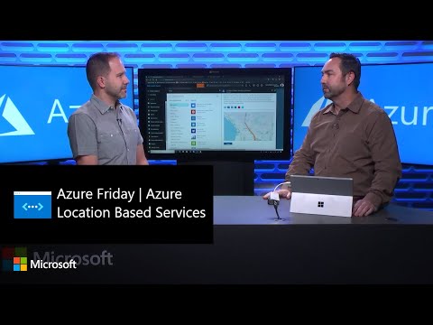 Azure Friday | Azure Location Based Services - Azure Friday | Azure Location Based Services
