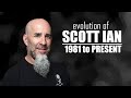 The evolution of scott ian 1981 to present