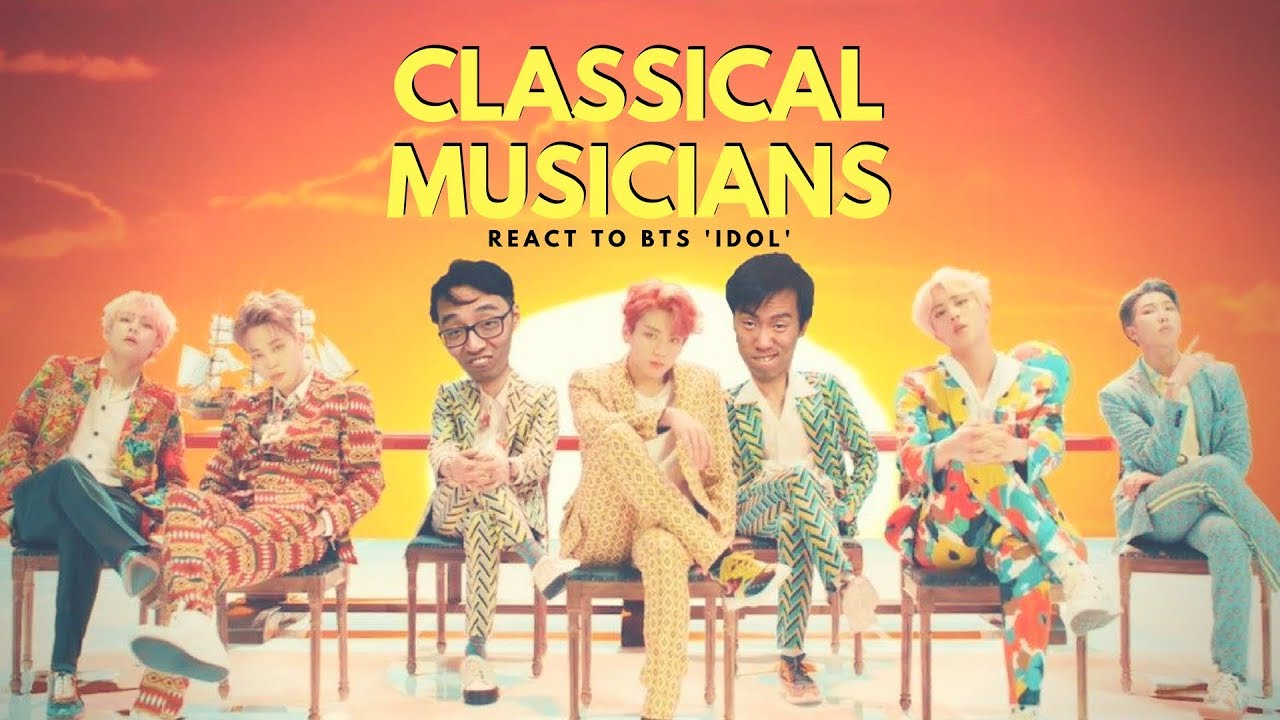Classical Musicians React to BTS 'Idol' violate 語源