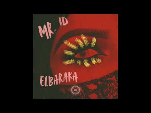 Mr. ID - El Baraka (Kickless Mix)