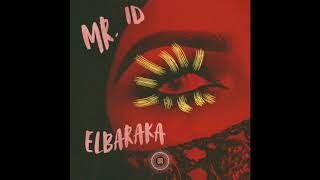 Mr. ID - El Baraka (Kickless Mix)