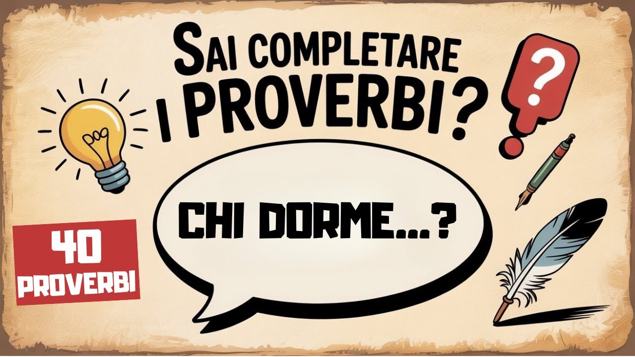 Completa il Proverbio! Il Quiz sulla Saggezza Popolare! ✒️🧩
