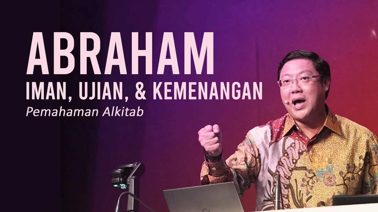 ABRAHAM: IMAN, UJIAN, & KEMENANGAN - Pdt. Ivan Kristiono | PA GRII Pusat