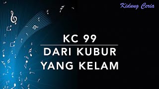 KC 99 Dari Kubur yang Kelam - Kidung Ceria