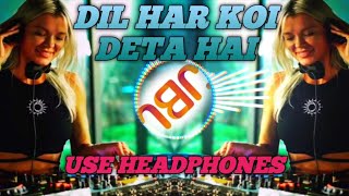Download Lagu Dil Har Koi Deta Hai Dj Song || New Style Hindi Humming Dance Mix 2023 Dj #like #viral #subscribe MP3