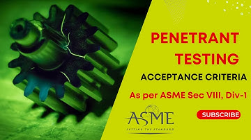 PT acceptance criteria ASME Sec VIII, Div 1 ll Liquid penetrant testing level 2