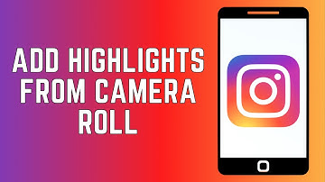 How To Add Instagram Highlights From Camera Roll 2024 - Full Guide