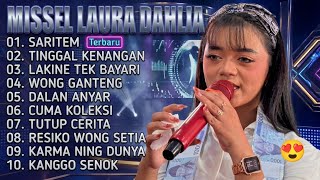FULL ALBUM MISSEL LAURA DAHLIA // SARITEM  TERBARU 2026