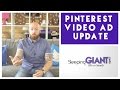 Pinterest Video Ad Update