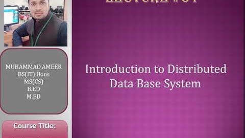 Introduction to Distributed Database System(DDBMS) Lecture 1
