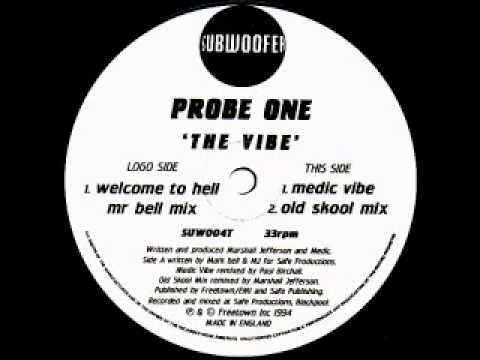 在 YouTube 上觀看「Probe One - The Vibe (Welcome To Hell Mr Bell Mix)[Mark Bell, MJ]」