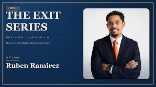 Ep. 7 The LOI Is Your Highest Point Of Leverage. Featuring: Ruben Ramirez