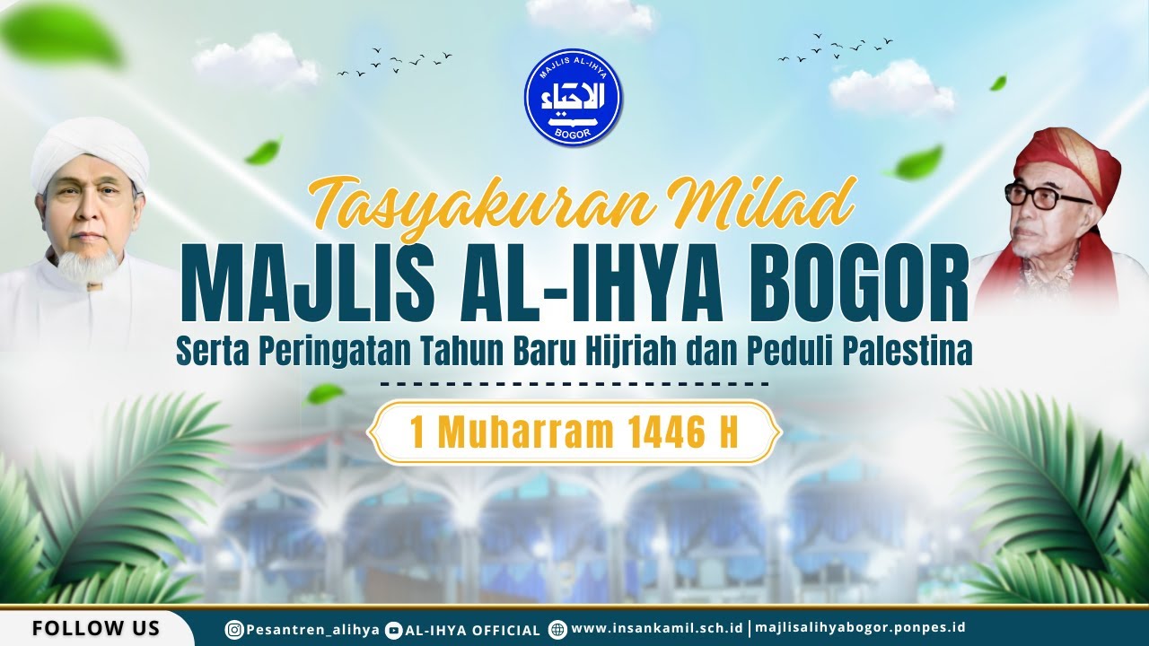 Tasyakuran Milad Majlis Al-Ihya Bogor Serta Peringatan Tahun Baru Hijrah dan Peduli Palestina
