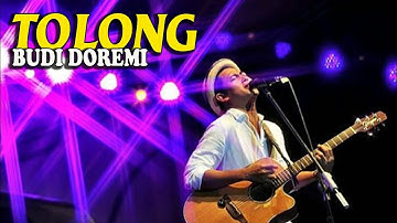 Budi Doremi - TOLONG (Live)
