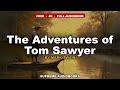 The Adventures of Tom Sawyer by Mark Twain - Full Audiobook
