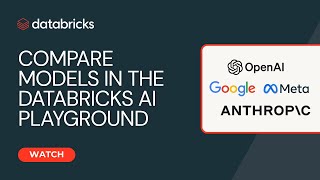 Compare Models from OpenAI, Anthropic, Google, and Meta in the Databricks AI Playground