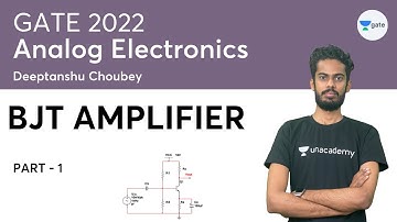 BJT Amplifier | Part - 1 | Analog Electronics | GATE 2022 | Diptanshu choubey