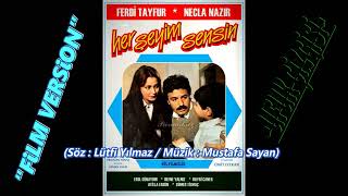 Ferdi Tayfur Her Şeyim Sensin Film Version