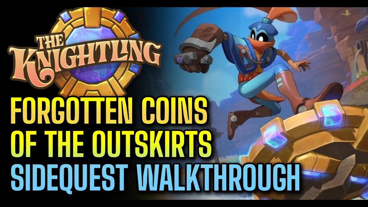 The Knightling - Forgotten Coins Locations - Forgotten Coins of the Outskirts Sidequest Walkthrough