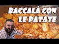 56 - Baccalà con le patate (all'uso di Roma)