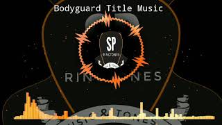 Instrumental Ringtone 2019 || Bodyguard Title music Ringtone || SP Ringtone