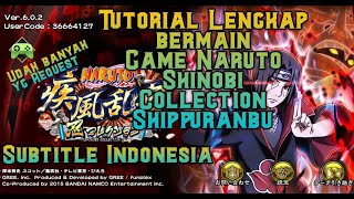 Tutorial Main Game Naruto shinobi collection shippuranbu Subtitle Indonesia screenshot 3
