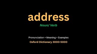 Address Meaning Address Definition in English Oxford Dictionary 3000-5000 Noun