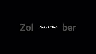 Zola - Amber