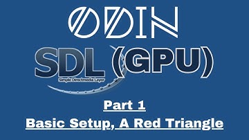 Odin SDL3 GPU Tutorial: Part 1 - Basic Setup, A Red Triangle