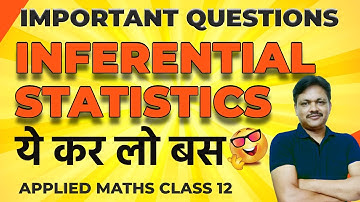 Important Question | Inferential Statistics | CBSE Exam 24-25  | Applied Maths Class 12
