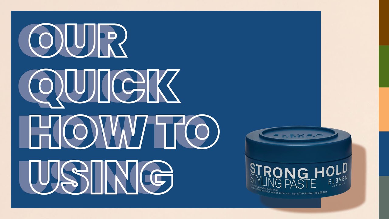 How-To: STRONG HOLD STYLING PASTE || ELEVEN Australia