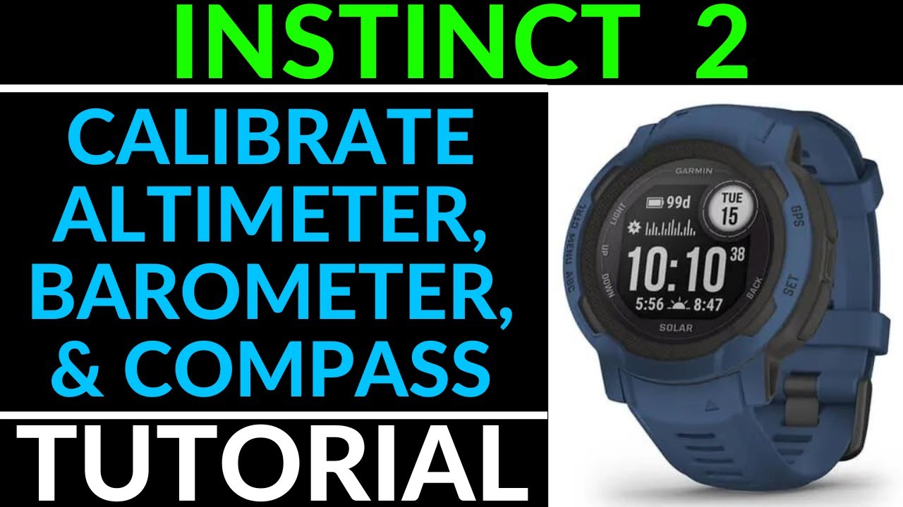 Calibrate the Altimeter, and Barometer on Garmin Instinct - Gauging Gadgets