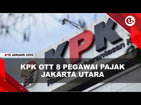 KPK OTT 8 PEGAWAI PAJAK JAKUT, SITA UANG RATUSAN JUTA RUPIAH | U-NEWS